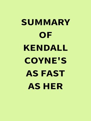 cover image of Summary of Kendall Coyne's As Fast As Her